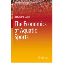 The Economics of Aquatic Sports, Fachbücher von Jill, S Harris, Jill S. Harris