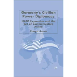 Germany's Civilian Power Diplomacy, Fachbücher von C. Arora