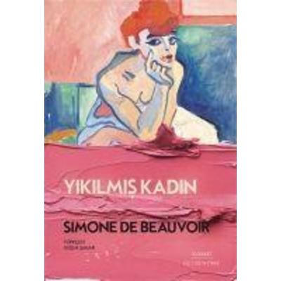 Yikilmis Kadin, Taschenbuch von Simone de Beauvoir, Everest Yayinlari