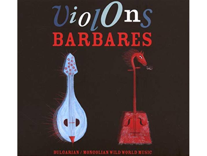 Violons Barbares (Eponyme)