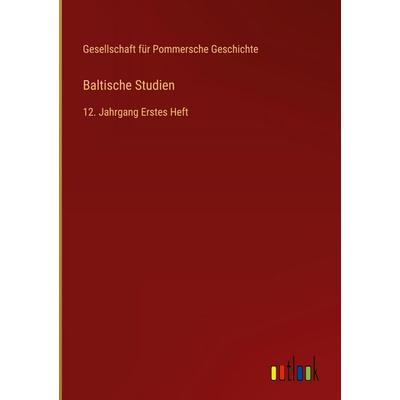 Baltische Studien, Gebundene Ausgabe von Gesellschaft Für Pommersche Geschichte, Outlook, 978-3-368-71177-1