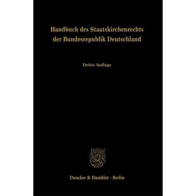Handbuch des Staatskirchenrechts der Bundesrepublik Deutschland., Gebundene Ausgabe von , Duncker & Humblot, 978-3-428-18135-3