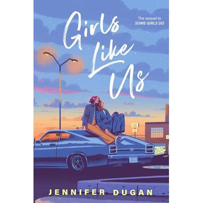Girls Like Us, Taschenbuch von Jennifer Dugan, Penguin LLC US