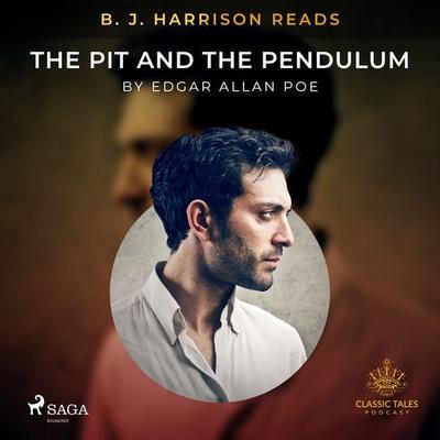 B. J. Harrison Reads The Pit and the Pendulum - Edgar Allan Poe, Audio, 9788726573756