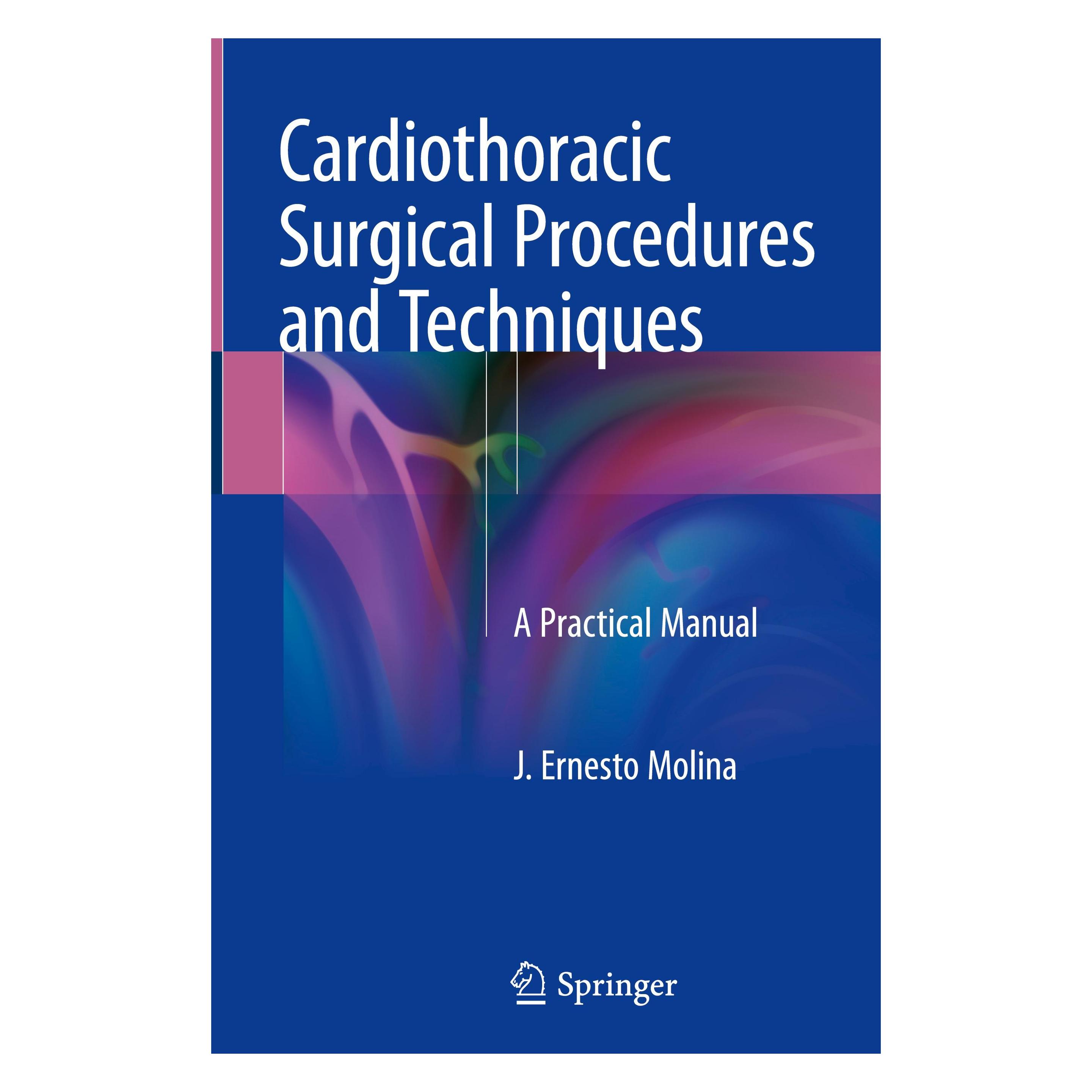 Springer Cardiothoracic Surgical Procedures and Techniques (Englisch, Hardcover, J. Ernesto Molina) (9783319758916)