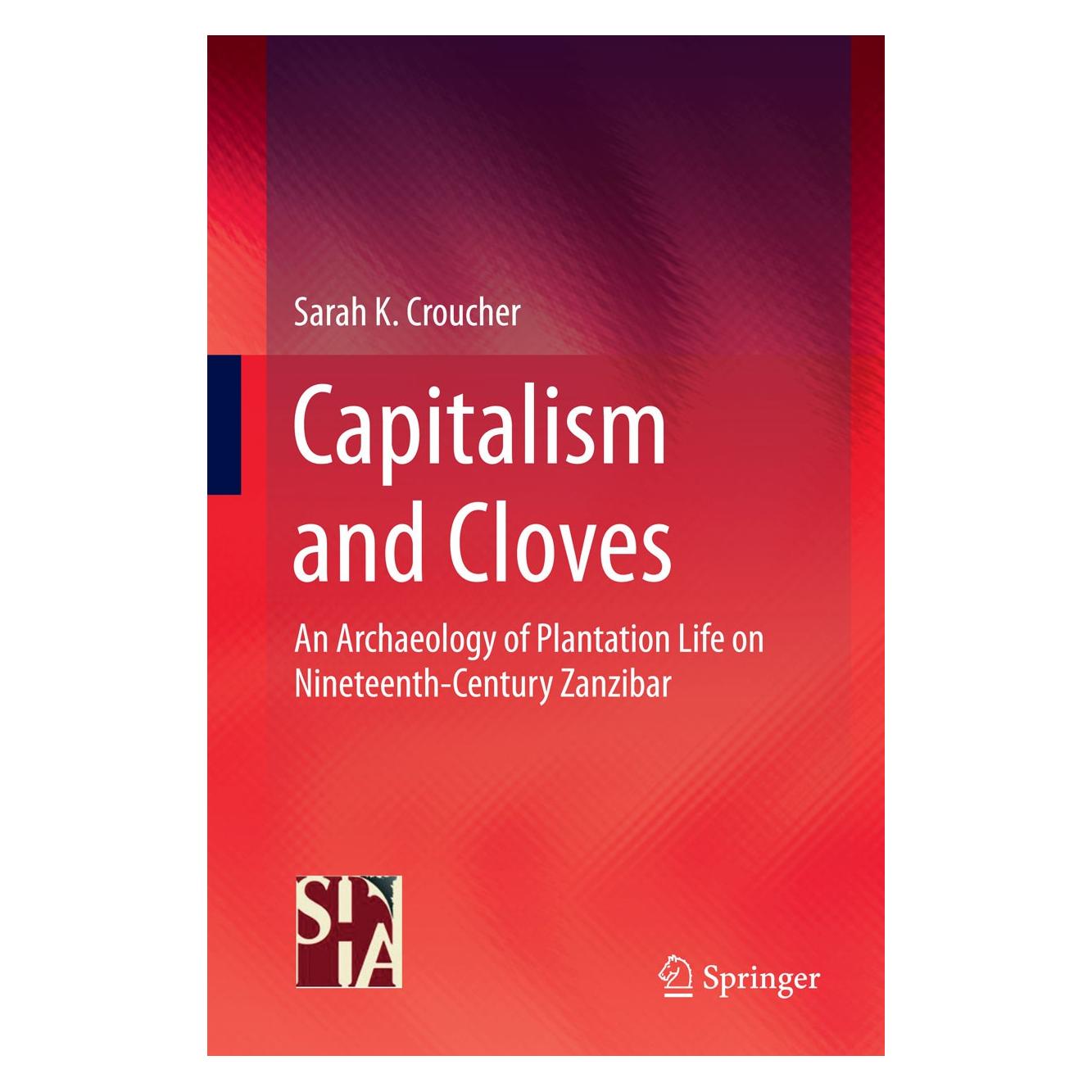 Springer Capitalism and Cloves (Englisch, Hardcover, Sarah K. Croucher) (9781441984708)