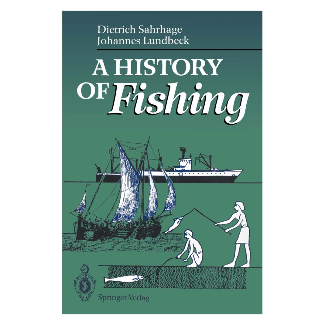 Springer A History of Fishing (Englisch, Softcover, Dietrich Sahrhage, Johannes Lundbeck) (55505771)
