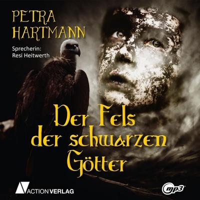 Der Fels der schwarzen Götter - Petra Hartmann, Audio, 9783862102327