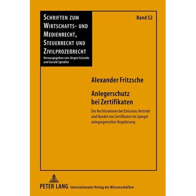 Anlegerschutz bei Zertifikaten, Gebundene Ausgabe von Alexander Fritzsche, Peter Lang GmbH, Internationaler Verlag der Wissenschaften,