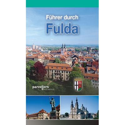 Führer durch Fulda, Paperback von Thomas Schmitt, Parzellers Buchverlag & Werbemittel GmbH & Co. KG, 978-3-7900-0329-1