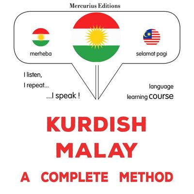 Kurdish - Malay : a complete method - James Gardner, Audio, 9782821173262