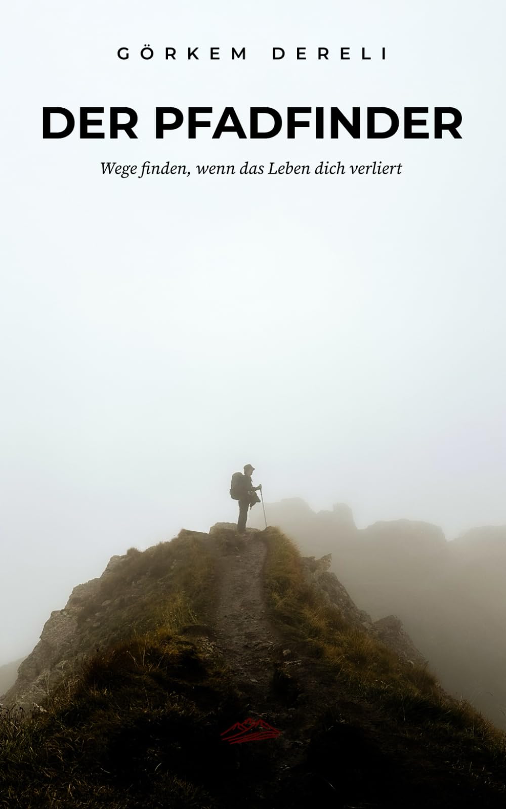 Görkem Dereli - Der Pfadfinder: Wege finden, wenn das Leben dich verliert - Preis vom 04.10.2026 03:51:26 h