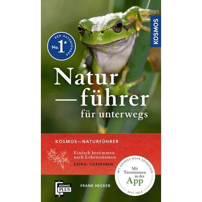 Kosmos-Naturführer für unterwegs, Taschenbuch von Katrin Hecker,Frank Hecker, Kosmos, 978-3-440-18494-3