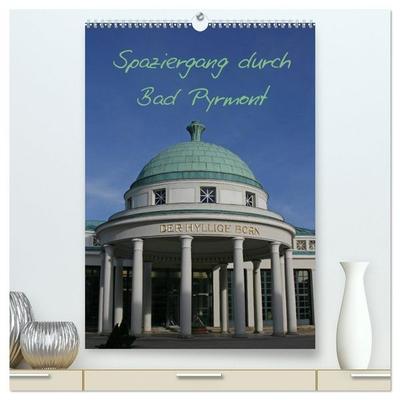 Spaziergang durch Bad Pyrmont (hochwertiger Premium Wandkalender 2026 DIN A2 hoch), Kunstdruck in Hochglanz