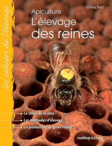 Gilles Fert - L'élevage des reines : apiculture - Preis vom 10.10.2026 11:48:34 h