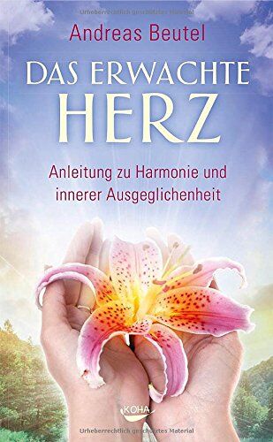Andreas Beutel - Das erwachte Herz - Anleitung zu Harmonie und innerer Ausgeglichenheit - Preis vom 14.10.2026 23:07:16 h