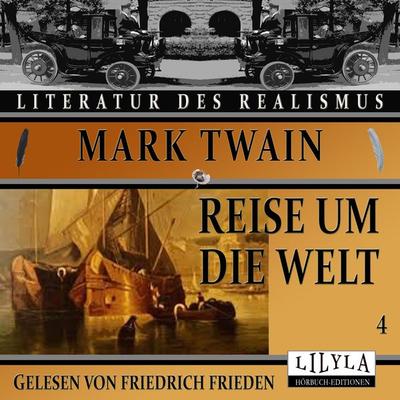Reise um die Welt 4 - Mark Twain, Audio, 9783969788301