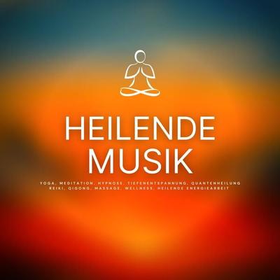 Heilende Musik - Heilende Musik für Körper-Geist-Seele, Audio, 4066339402072