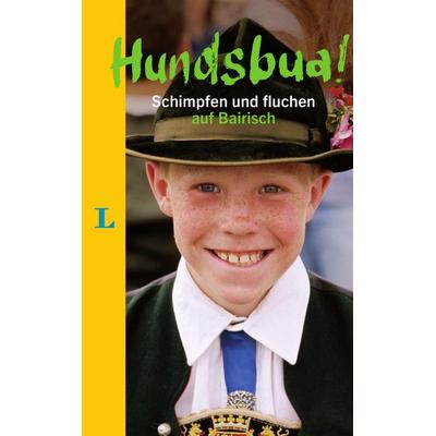 Langenscheidt Hundsbua!, Gebundene Ausgabe von Nikolai Kinast, Langenscheidt bei PONS Langenscheidt GmbH