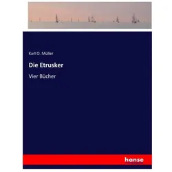Die Etrusker, Belletristik von Karl O Müller