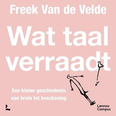 Wat taal verraadt - Freek Van de Velde, Audio, 9789059967175