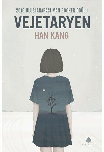 Han Kang - Vejetaryen: 2016 Uluslararasi Man Booker Ödülü: 2016 Uluslararası Man Booker Ödülü - Preis vom 07.10.2026 11:45:10 h