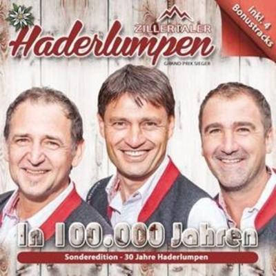 In 100.000 Jahren-Sonderediton - Zillertaler Haderlumpen, CD