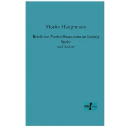 Briefe von Moritz Hauptmann an Ludwig Spohr, Belletristik von Moritz Hauptmann