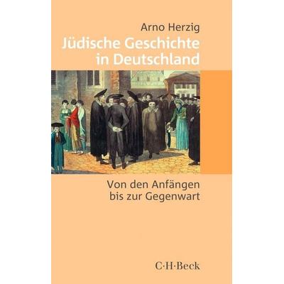 Jüdische Geschichte in Deutschland, Taschenbuch von Arno Herzig, C.H. Beck