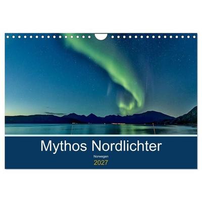 Norwegen - Mythos Nordlichter (Wandkalender 2027 DIN A4 quer), CALVENDO Monatskalender