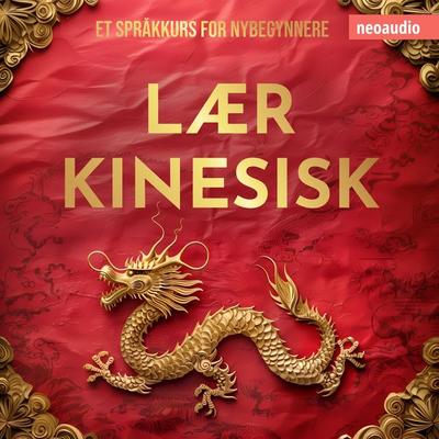 Språkkurs for nybegynnere, Lær kinesisk - NeoAudio, Audio, 4066004786223