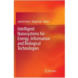 Intelligent Nanosystems for Energy, Information and Biological Technologies, Fachbücher von Shinji Tsuji, Junichi Sone