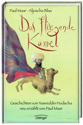 Paul Maar - Das fliegende Kamel: Geschichten von Nasreddin Hodscha - Preis vom 16.10.2026 11:41:07 h