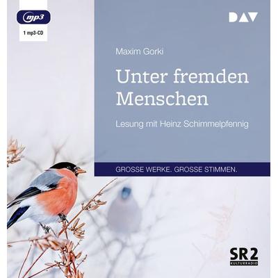 Unter fremden Menschen - Maxim Gorki, Audio, 9783742425935