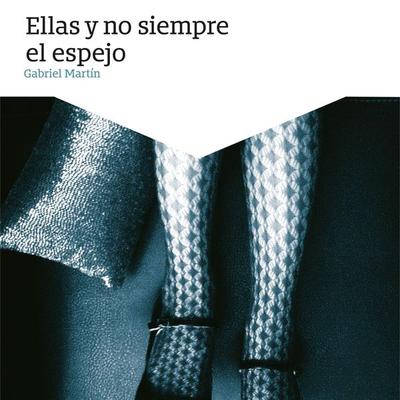 Ellas y no siempre el espejo - Gabriel Martín, Audio, 9789178018765