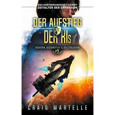 Der Aufstieg der KIs, Taschenbuch von Craig Martelle,Michael Anderle, BoD - Books on Demand