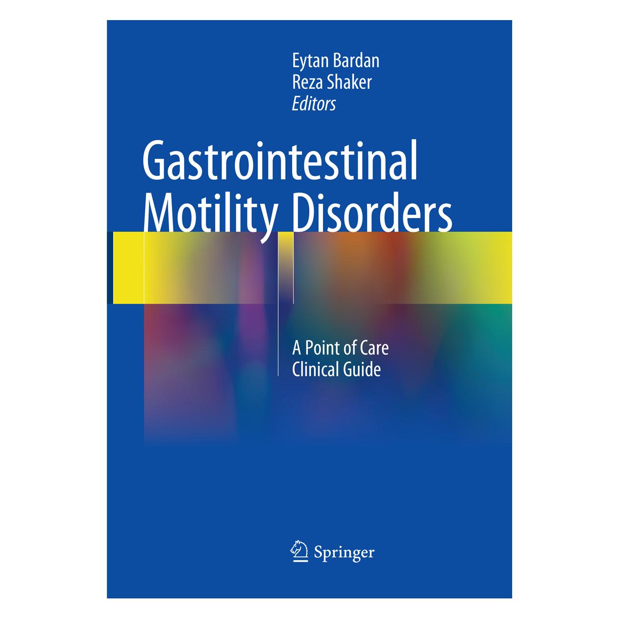 Springer Gastrointestinal Motility Disorders (Englisch, Softcover, Eytan Bardan, Reza Shaker) (56051259)