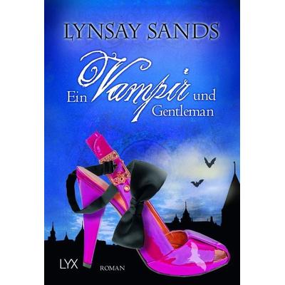 Ein Vampir und Gentleman / Argeneau Band 7, Taschenbuch von Lynsay Sands, LYX, 978-3-8025-8317-9
