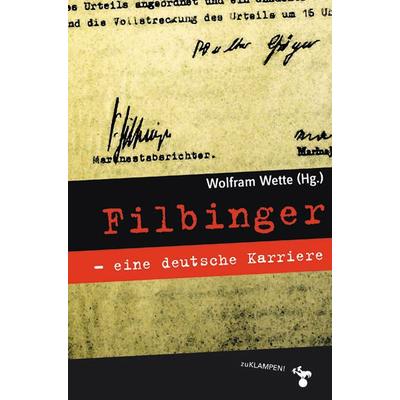 Filbinger - eine deutsche Karriere, Taschenbuch von , Zu Klampen Verlag, 978-3-86674-594-0