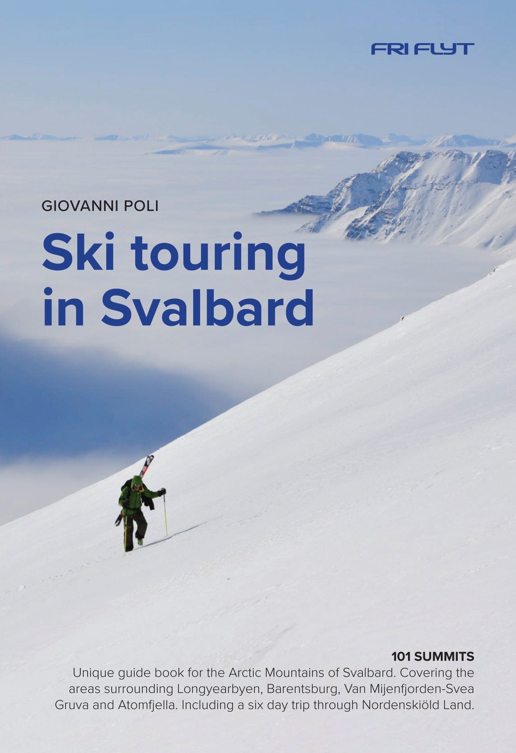 Guide (en anglais) - Ski touring in Svalbard (Norvège)   Fri Flyt As