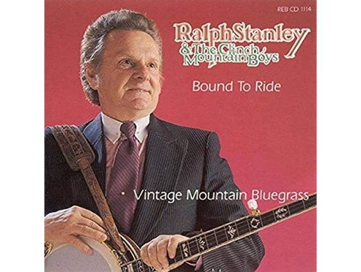 Ralph Stanley - Bound To Ride