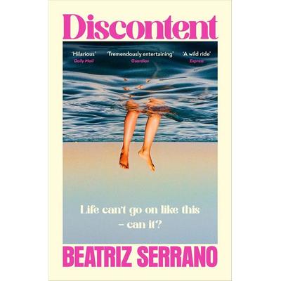 Discontent, Taschenbuch von Beatriz Serrano, Vermilion, 978-1-5299-5223-0