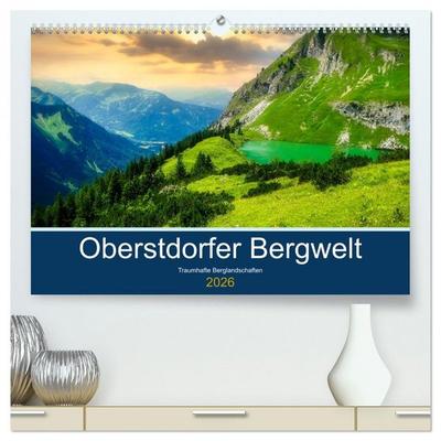 Oberstdorfer Bergwelt (hochwertiger Premium Wandkalender 2026 DIN A2 quer), Kunstdruck in Hochglanz