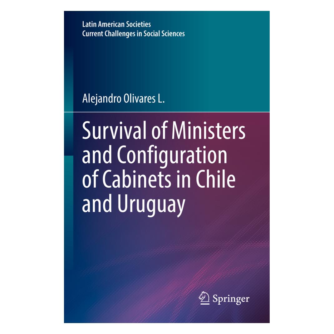 Springer Survival of Ministers and Configuration of Cabinets in Chile and Uruguay (Englisch, Softcover, Alejandro Olivares L.) (56934186)