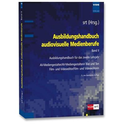 Ausbildungshandbuch audiovisuelle Medienberufe Band II, Taschenbuch von , Vde Verlag, 978-3-8007-3290-6