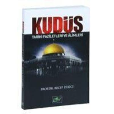 Kudüs, Taschenbuch von Recep Dikici, Akif Yayinlari