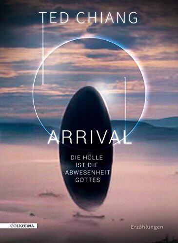 Ted Chiang - Arrival: Die Hölle ist die Abwesenheit Gottes - Preis vom 04.10.2026 03:51:26 h
