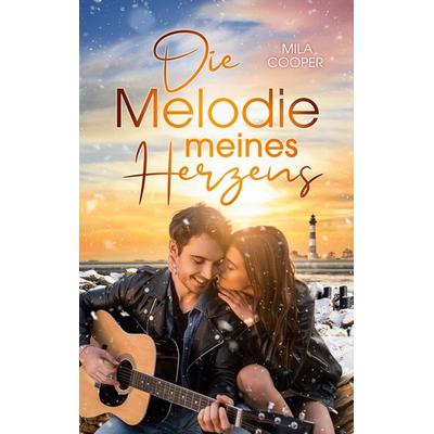 Die Melodie meines Herzens, Taschenbuch von Mila Cooper, BoD – Books on Demand, 978-3-7557-2583-1