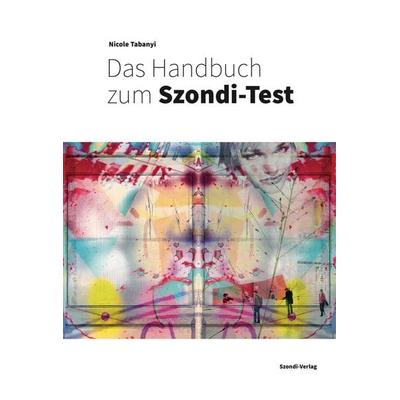 Das Handbuch zum Szondi-Test, Set von Nicole Tabanyi, Szondi-Institut, 978-3-9523516-4-2