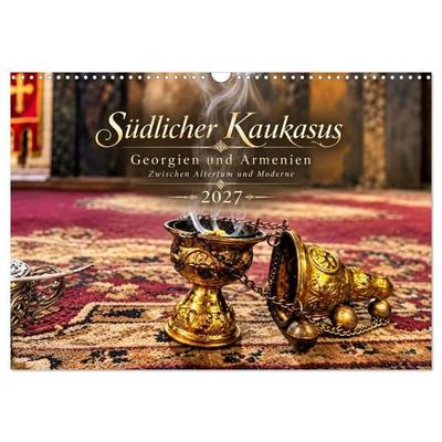 Südlicher Kaukasus Georgien und Armenien Zwischen Altertum und Moderne (Wandkalender 2027 DIN A3 quer), CALVENDO Monatskalender